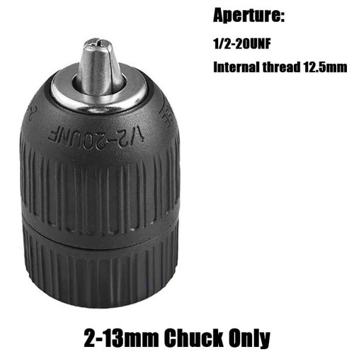 13mm Chuck Only